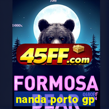 nanda porto gp